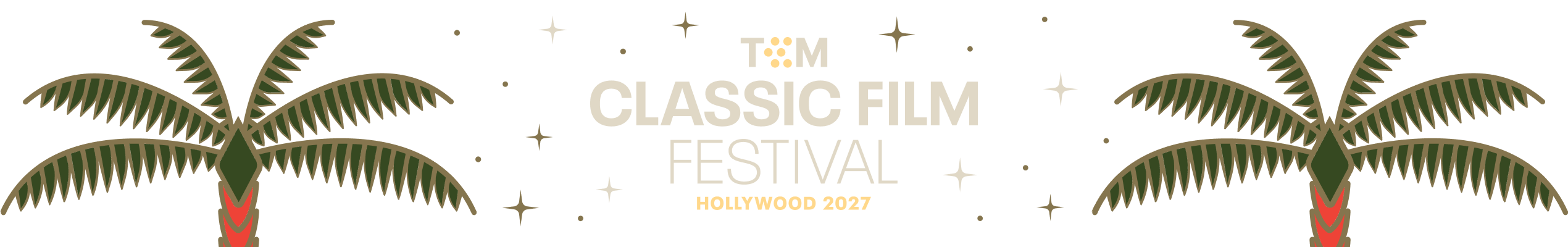 TCM Classic Film Festival - Hollywood 2027